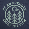  Be An Outsider Enjoy The View Womens T Shirt 