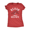 Beach I Wont Hesitate Womens T Shirt 