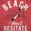  Beach I Wont Hesitate Womens T Shirt 