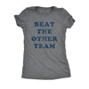  Beat The Other Team Womens T Shirt 