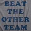  Beat The Other Team Womens T Shirt 