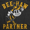  Bee Haw Womens T Shirt 