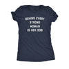  Behind Every Strong Woman Is Her Dog Womens T Shirt 