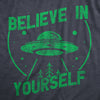  Believe In Yourself Ufo Womens T Shirt 