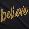 Believe Script Womens T Shirt 