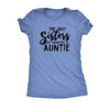  Best Sisters Get Promoted To Auntie Womens T Shirt 