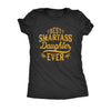  Best Smartass Daughter Ever Womens T Shirt 