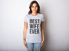  Best Wife Ever Womens T Shirt 