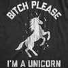  Bith Please Im A Unicorn Womens T Shirt 