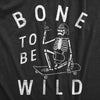  Bone To Be Wild Womens T Shirt 