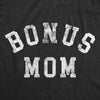  Bonus Mom Womens T Shirt 