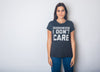  Breaking News I Dont Care Womens T Shirt 