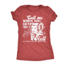  Call Me When You Get To Hell So I Know You Got There Safe Womens T Shirt 