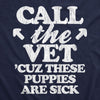 Call The Vet Cuz These Puppies Are Sick Womens Tank Top