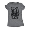  Camp More Worry Less Womens T Shirt 