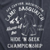  Camp Sasquatch Home Of The Hide And Seek Championship Womens T Shirt 