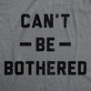  Cant Be Bothered Womens T Shirt 