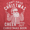  Cant Have Christmas Cheer Without Christmas Beer Womens T Shirt 