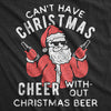 Cant Have Christmas Cheer Without Christmas Beer Womens T Shirt 