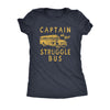  Captain Of The Struggle Bus Womens T Shirt 