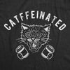  Catffeinated Womens T Shirt 