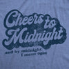  Cheers To Midnight Womens T Shirt 