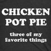  Chicken Pot Pie Womens T Shirt 