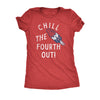  Chill The Fourth Out Womens T Shirt 
