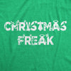  Christmas Freak Womens T Shirt 