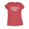  Christmas Freak Womens T Shirt 