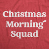  Christmas Morning Squad Womens T Shirt 