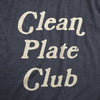  Clean Plate Club Womens T Shirt 