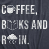  Coffee Books And Rain Womens T Shirt 