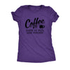  Coffee Makes Me Feel Less Murdery Womens T Shirt 