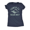  Conch Ya Hear Me Womens T Shirt 