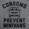  Condoms Prevent Minivans Womens T Shirt 