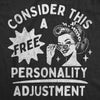  Consider This A Free Personality Adjustment Womens T Shirt 