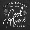  Cool Moms Club Womens T Shirt 
