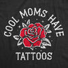  Cool Moms Have Tattoos Womens T Shirt 