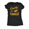  Country As Cornbread Womens T Shirt 
