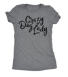  Crazy Dog Lady Womens T Shirt 