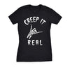  Creep It Real Womens T Shirt 