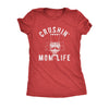  Crushin Mom Life Womens T Shirt 