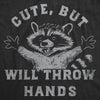  Cute But Will Throw Hands Womens T Shirt 