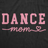  Dance Mom Womens T Shirt 
