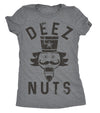 Deez Nuts Womens T Shirt 