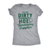  Dirty Hoe Gardening Supplies Womens T Shirt 