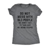  Do Not Mess With Old People Womens T Shirt 