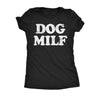  Dog Milf Womens T Shirt 