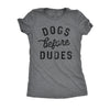 Dogs Before Dudes Womens T Shirt 